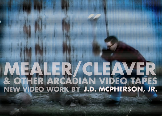Mealer/Cleaver & Other Arcadian Video Tapes