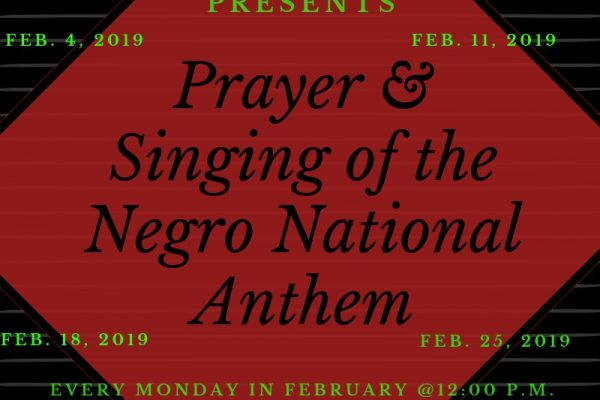 Prayer and Singing of the Negro National Anthem