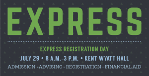 Express Registration Day, July 29